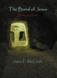 The Burial of Jesus: History and Faith