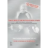 Frank Ropers - Selbstverteidigung mit blo&szlig;en H&auml;nden und Gebrauchsgegenst&auml;nden
