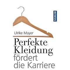 Perfekte Kleidung f�rdert die Karriere