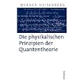 Die physikalischen Prinzipien der Quantentheorie