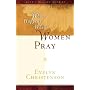What Happens When Women Pray by Evelyn Carol Christenson