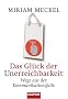 Das Gl�ck der Unerreichbarkeit: Wege aus der Kommunikationsfalle