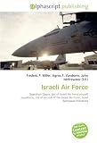 Israeli Air Force: Operation Opera, List of Israeli Air Force aircraft squadrons, List of aircraft of the Israeli Air Force, Israel Aerospace Industries