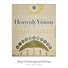 Heavenly Visions: Shaker Gift Drawings And Gift Songs