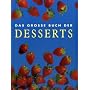 Das gro�e Buch der Desserts