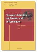 Vascular Adhesion Molecules and Inflammation (Progress in Inflammation Research)