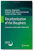 Recarbonization of the Biosphere: Ecosystems and the Global Carbon Cycle