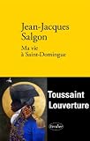 Ma vie à Saint-Domingue (LITT FRANCAISE) Image du produit