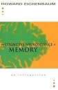 The Cognitive Neuroscience of Memory: An Introduction: 1st (First) Edition