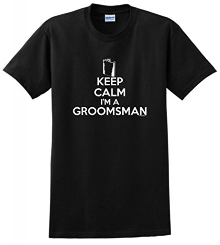 Keep Calm I'm a Groomsman T-Shirt