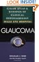 Glaucoma: Color Atlas & Synopsis of Clinical Ophtalmology (Wills Eye Series)