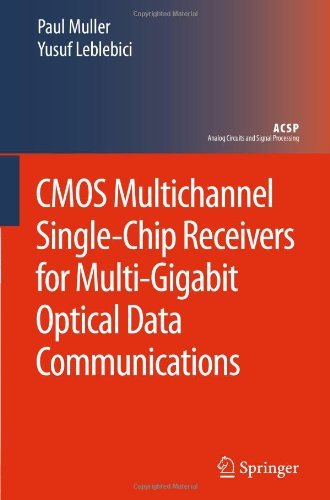 CMOS Multichannel Single-Chip Receivers for Multi-Gigabit Optical Data Communications (Analog Circuits and Signal Processing)