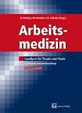 Bild zu: Arbeitsmedizin: Handbuch f&uuml;r Theorie und Praxis