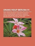 Orang hidup berusia 51: Diego Maradona, Kim Milton Nielsen, Jane Lynch, Colin Firth, Hidayat Nur Wahid, Tilda Swinton, Rhenald Kasali (Indonesian Edition)