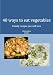 Books : 40 ways to eat veggies (Valente family recipes)