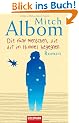 Die f�nf Menschen, die dir im Himmel begegnen. Roman