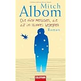 Die f�nf Menschen, die dir im Himmel begegnen. Romanvon "Mitch Albom"