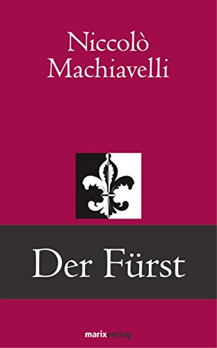 Der Fürst (Klassiker der Weltliteratur) (German Edition)