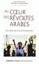 Au coeur des r�voltes arabes: Devenir r�volutionnaires