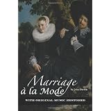 Marriage à la Mode: With Original Music Restored