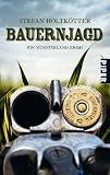 Bauernjagd: Ein M&uuml;nsterland-Krimi - Stefan Holtk&ouml;tter