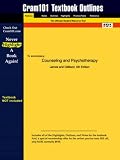 Outlines & Highlights for Counseling and Psychotherapy by James, ISBN: 020534397X (Cram101 Textbook Outlines)
