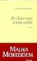 Je dois tout � ton oubli