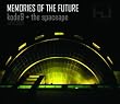 Memories Of The Future