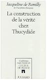 La construction de la v�rit� chez Thucydide