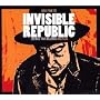 Songs from the Invisible Republic: the Music That Influenced Bob Dylan