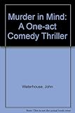 Murder in mind : a one-act comedy