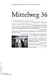 Zum Verst&auml;ndnis der Zukunft des Krieges - Mittelweg 36, Zeitschrift des Hamburger Instituts f&uuml;r Sozialforschung, Heft 1/2008 - Wolfgang Kraushaar, Hannah Arendt, Hans J. Benedict, Dierk Walter, Thomas Powers, Dirk T&auml;nzler