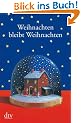 Weihnachten bleibt Weihnachten