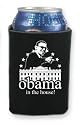Barack Obama - Obama In The House - Can Cooler Koozie