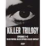 Killer Trilogy