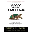 Way of the Turtle : The Secret Methods that Turned Ordinary People into Legendary Traders