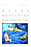 Myths and Realities of Executive Pay