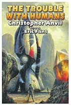 The Trouble with Humans (Complete Christopher Anvil)
