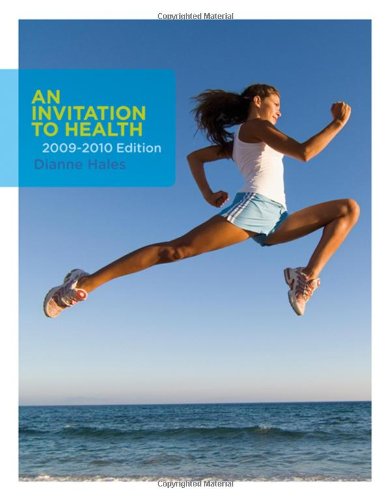 An Invitation to Health 2009-2010 Edition