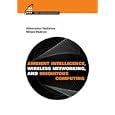 Ambient Intelligence, Wireless Networking, And Ubiquitous Computing (Mobile Communications)