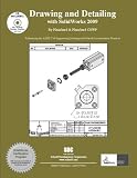 Drawing and Detailing with SolidWorks 2009