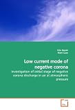 Low current mode of negative corona: Investigation of initial stage of negative corona discharge in air at atmospheric pressure