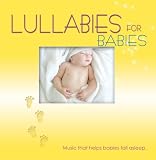 Lullabies For Babies. Various Artists Tracks: Moonlight, Mother Milk, Tranquil Cozy Room, Little Treasure, Unconditional Love, Snug Little Baby, In Dreams
