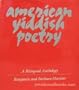 American Yiddish Poetry: A Bilingual Anthology