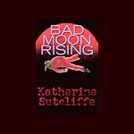 Bad Moon Rising | Katherine Sutcliffe