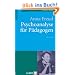 Psychoanalyse f�r P�dagogen: Eine Einf�hrung