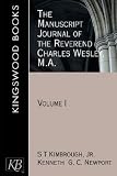 The Manuscript Journal of the Reverend Charles Wesley, M.A.: Volume 1
