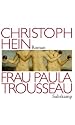 Frau Paula Trousseau: Roman