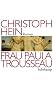 Frau Paula Trousseau: Roman