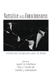 Narrative and Consciousness: Literature, Psychology and the Brain